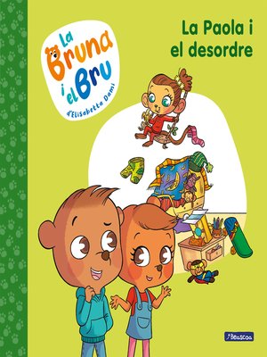 cover image of La Bruna i el Bru 2--La Paola i el desordre